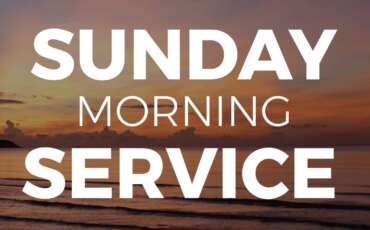 Sunday Morning Service